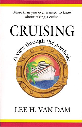 CRUISING: A View Through the Porthole
