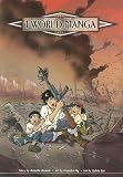 1 World Manga: Passage 4 - Child Soldiers - Of Boys and Men: Passage 4 (1 World Manga)