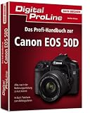 Digital ProLine Profihandbuch zur Canon EOS 50D - Stefan Gross