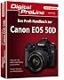 Digital ProLine Profihandbuch zur Canon EOS 50D