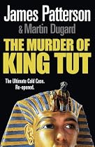The Murder of King Tut