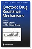 Cytotoxic Drug Resistance Mechanisms (Methods in Molecular Medicine)