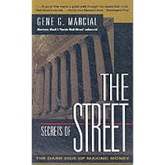 Secrets of the Street: The Dark Side of Making Money