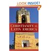 Christianity in Latin America: A History