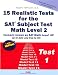 15 Realistic Tests for the SAT Subject Test Math Level 2 - Test 1 (15 Realistic Tests for the SAT Subject Test Math Level 2)