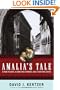 Amalia's Tale: A Poor Peasant, an Ambitious Attorney, and a Fight for Justice