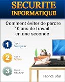 Acheter le livre Comment Eviter De Perdre 10 Ans De Travail En Une Seconde