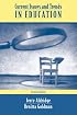 Current Issues and Trends In Education (2nd Edition)