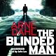 The Blinded Man