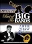 Best of the Big Bands - Artie Shaw and Friends