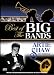Best of the Big Bands - Artie Shaw and Friends
