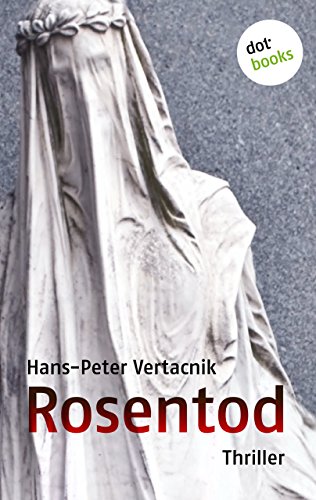 Rosentod: Thriller (German Edition)