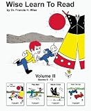Wise Learn to Read (Volume 3): Books 9-12
