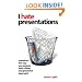 I Hate Presentations: Transform the way you present with a fresh and powerful approach