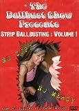 The BallBust Show Presents - Strip Ballbusting: Volume 1
