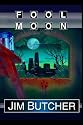Fool Moon: Book 2 of the Dresden Files (The Dresden Files)
