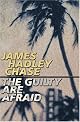 The Guilty Are Afraid