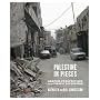 Palestine in Pieces: Graphic Perspectives on the Israeli Occupation