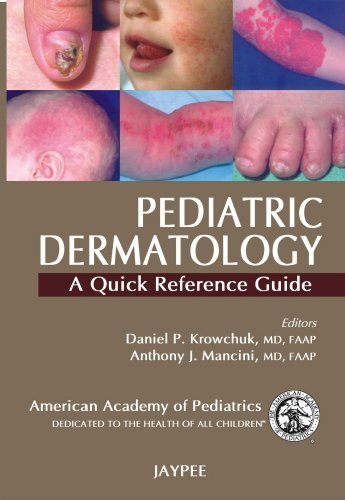 Pediatric Dermatology A Quick Reference Guide 1st edition by Krowchuk (2009) Paperback