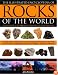 The Illustrated Encyclopedia of Rocks of the World: A Practical Guide To Over 150 Igneous, Metamorphic And Sedimentary Rocks (Illustrated Encyclopedia)