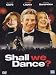 Shall We Dance? (2004)