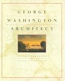 George Washington, Architect