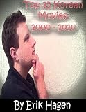 Top 25 Korean Movies: 2000 - 2010