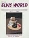 Search : Elvis World (#25) Where Are They Now?: Joe Esposito, Alan Fortas, Ginger Alden & More; Elvis Entourage Disrupts Hospital; the Elvis Bookshelf; How Long Will the Elvis Craze Last?; Persistence Pays Off with Elvis; Elvis' First Royalty Check Story (Vol. 25, Our 7th Year)
