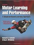 Motor Learning and Performance: A Situation-based Learning Approach