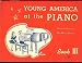 Young America at the Piano (Book III) at Amazon Books: 51uIwFzJE7L._SL75_