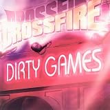 Crossfire - Dirty Games