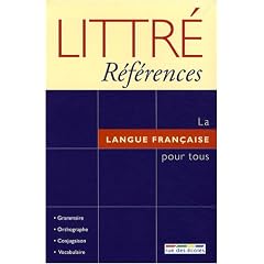 Littr� R�f�rences : La langue fran�aise pour tous