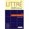 Littr� R�f�rences : La langue fran�aise pour tous