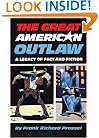 The Great American Outlaw: A Legacy of Fact and Fiction