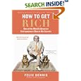 How to Get Rich: One of the World's Greatest Entrepreneurs Shares His Secrets