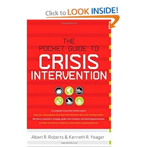 Click here to buy Pocket Guide to Crisis Intervention (Pocket Guide To... (Oxford)) by Albert R. Roberts and Kenneth R Yeager.