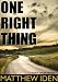 One Right Thing (Marty Singer Mystery #3)