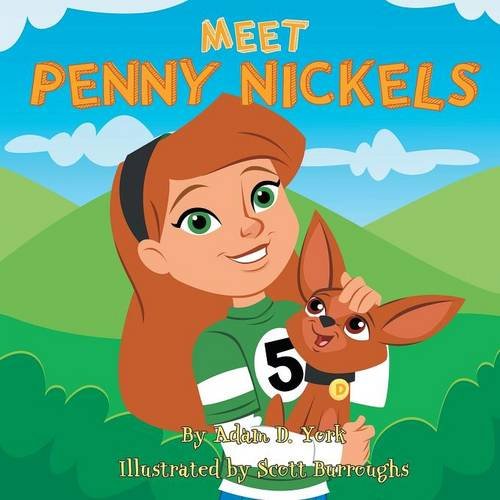 Meet Penny Nickels, by Adam D. York Meet Penny Nickels, by Adam D. York