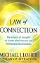 Law of Connection: The Science of Using NLP to Create Ideal Personal and Professional Relationships
