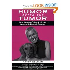 Humor After the Tumor: One Woman's Look at Her Year with Breast Cancer by Patty Gelman, Leslie Zemsky and Stephen Edge