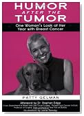 Humor After the Tumor: One Woman's Look at Her Year With Breast Cancer