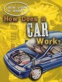 How Does a Car Work? (How Does It Work?)