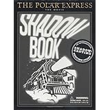 the polar express the movie shadowbook an interactive shadow casting bedtime story