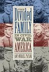 The Divided Family in Civil War America