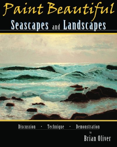 Paint Beautiful Seascapes and Landscapes