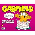 Garfield SC: Garfield 05: Trimm dich mit Torten