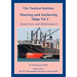 Mooring and Anchoring Ships: v. 2: Inspection and Maintenance by Walter Vervloesem