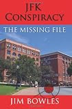 JFK Conspiracy: The Missing File