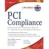 PCI Compliance: Understand and Implement Effective PCI Data Security Standard Compliance