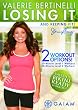 Valerie Bertinelli: Losing It And Keeping Fit Valerie Bertinelli: Losing It And Keeping Fit